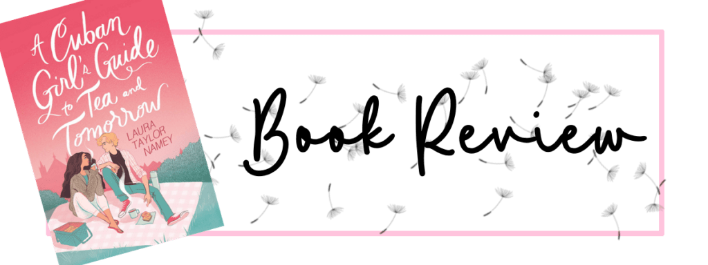 A Cuban Girl’s Guide to Tea and Tomorrow (2020)