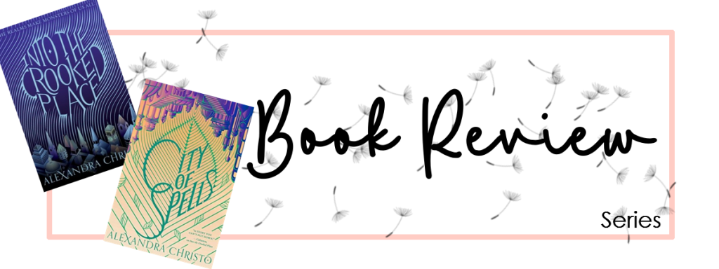 Into the Crooked Place (2019)/City of Spells&nbsp;(2021)