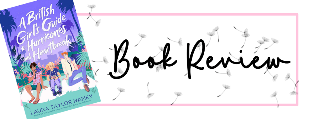 A British Girl’s Guide to Hurricanes and Heartbreak (2023)